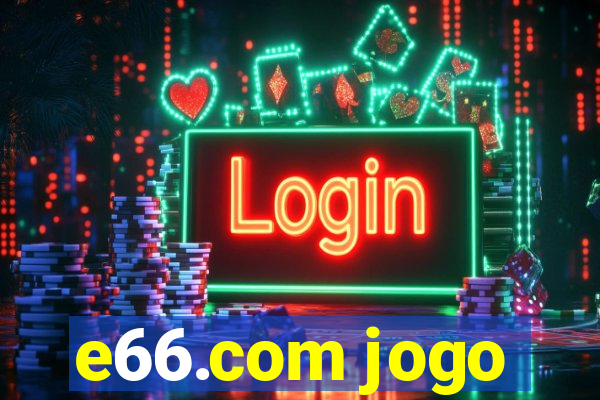 e66.com jogo